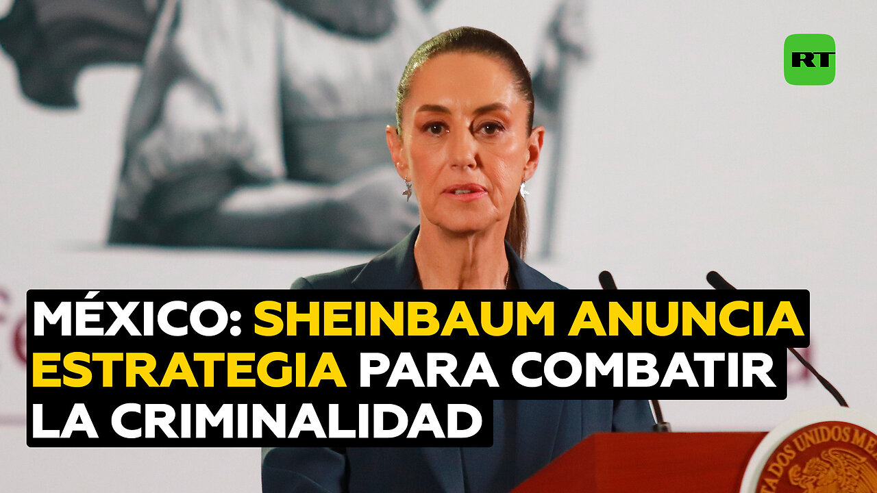 Sheinbaum presenta su nueva 'arma' para combatir la criminalidad en México