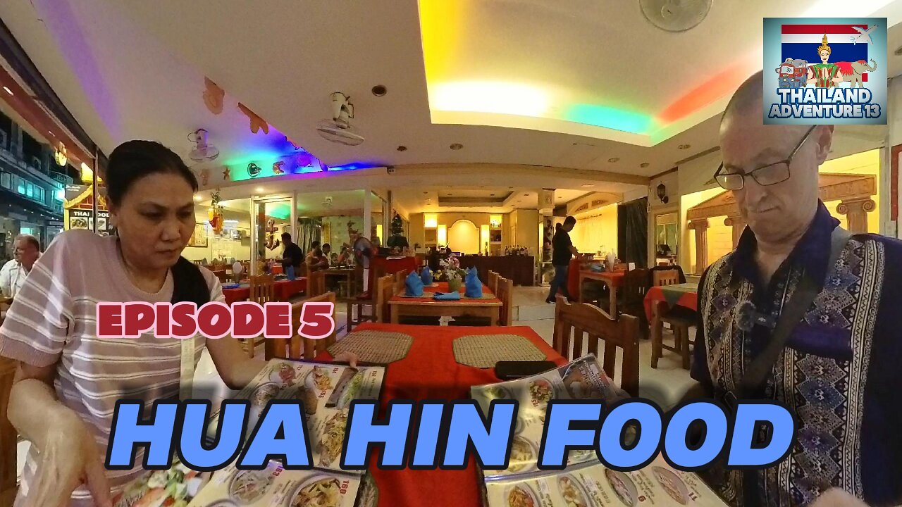 Hua Hin Search for Food | Episode 5 | Thailand Adventure 13