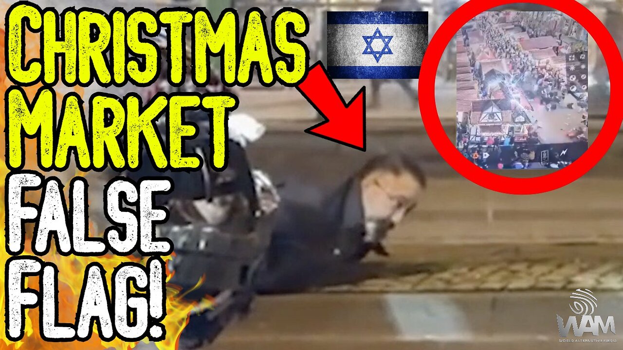 EXPOSED! CHRISTMAS MARKET FALSE FLAG! - Mossad Operation In Plain Sight! - More False Flags To Come