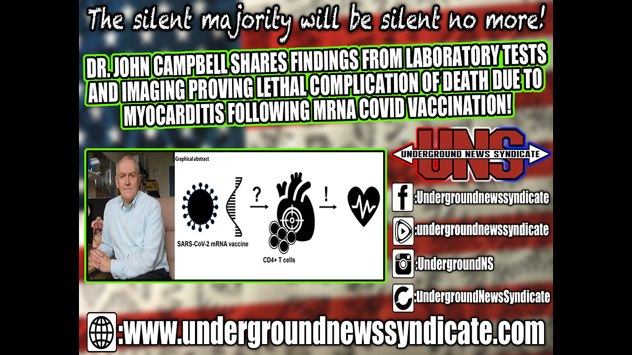 Dr. John Campbell: Lab Tests & Imaging show Lethal Myocarditis from mRNA Covid Vaccination!