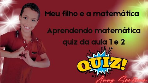 JOGO DE PERGUNTAS E RESPOSTAS | Aprendendo matemática |quiz dos video Aula 1 e 2 #filho #quiz #jogo