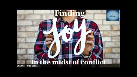 Finding Joy in a World of Conflict - March 28, 2021