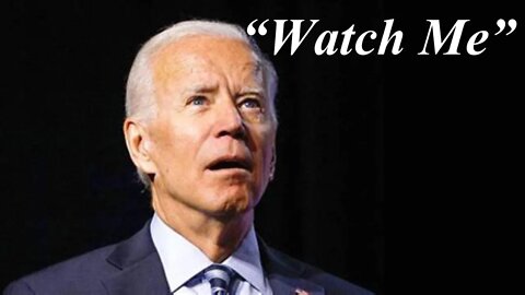 Joe Biden thinks you're not watching