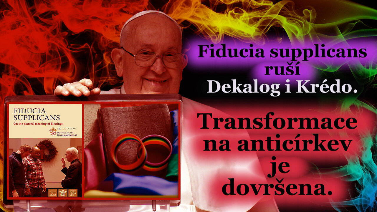 BKP: Fiducia supplicans ruší Dekalog i Krédo. Transformace na anticírkev je dovršena.