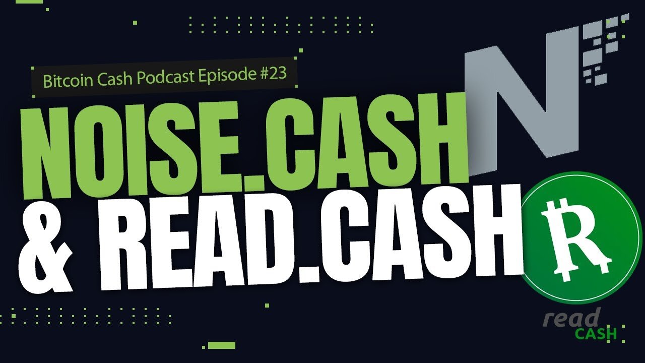 Noise.cash & Read.cash