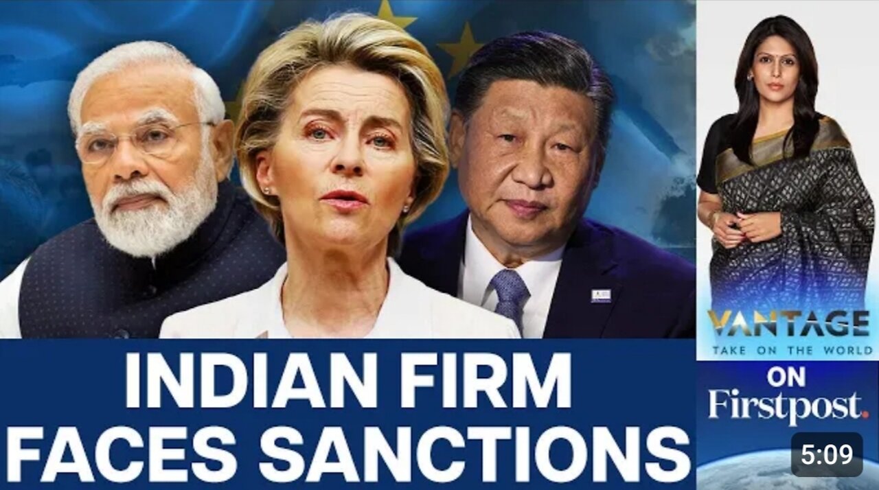 Will the European Union Sanction Indian Companies? | Vantage with Palki Sharma