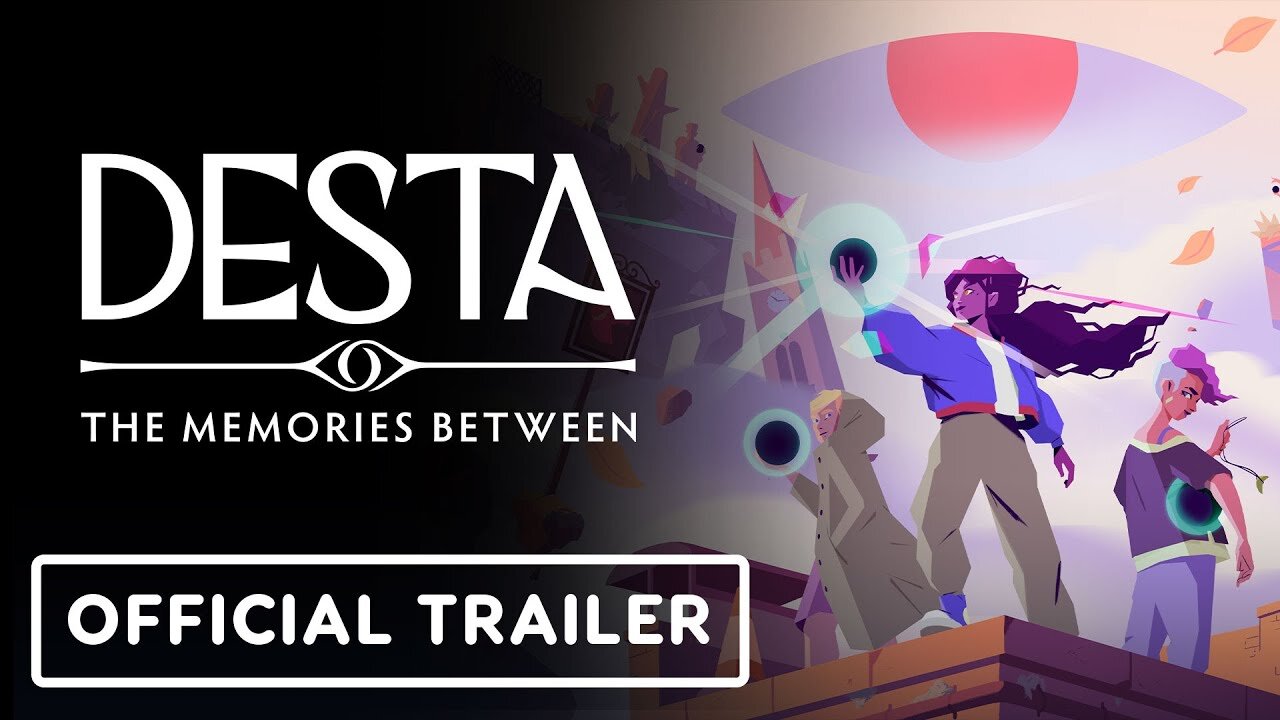 Desta: The Memories Between - Official Nintendo Switch Launch Trailer