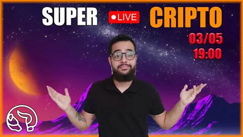 Veremos BearMakert Esse Ano? Super Live Cripto 03/05/2022