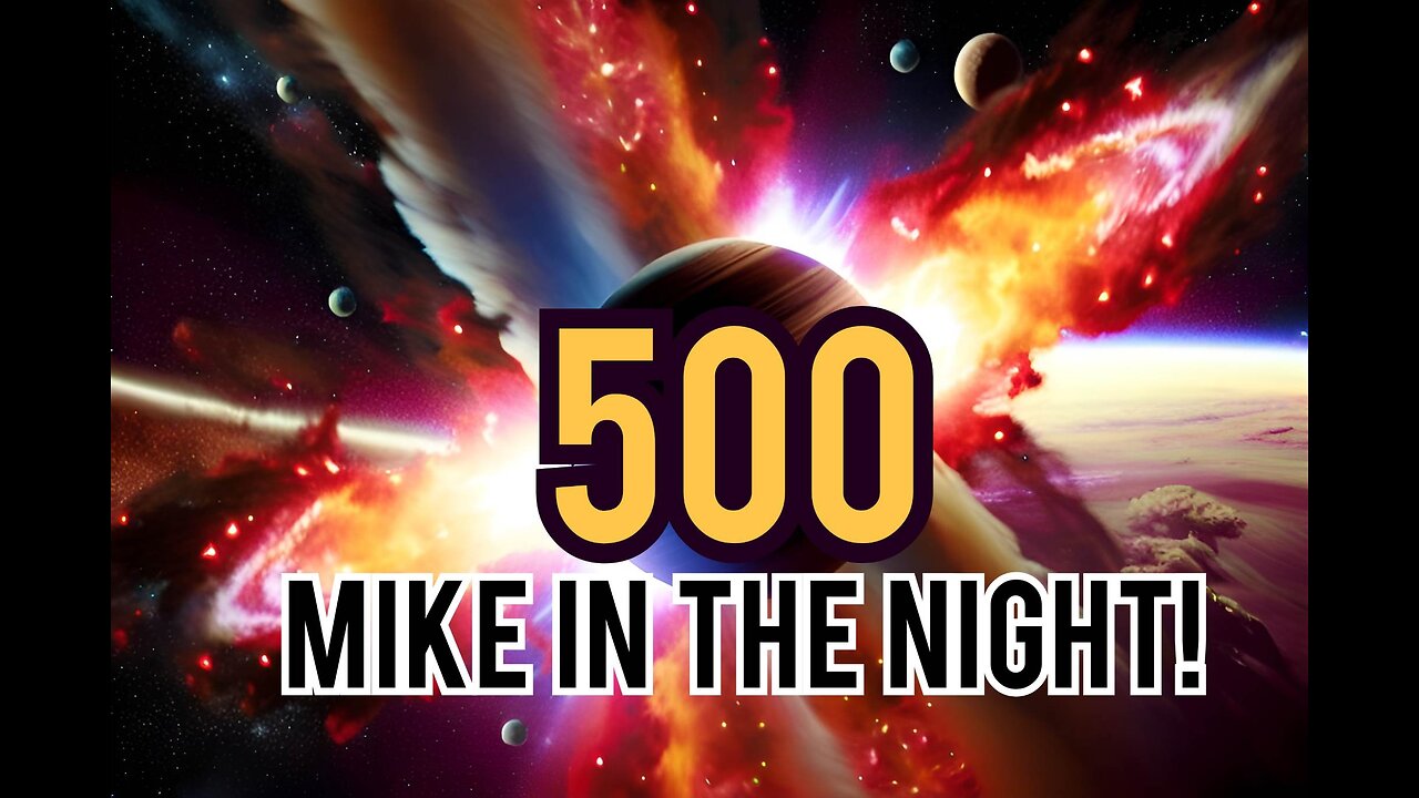 Mike in the Night! , E500, All Future Elections are Rigged, Call ins from all over the world, Short-term face mask use causes carbon dioxide poisoning, Biden Is Quietly, Deceitfully Advancing WEF Agenda to Ban Cash In America