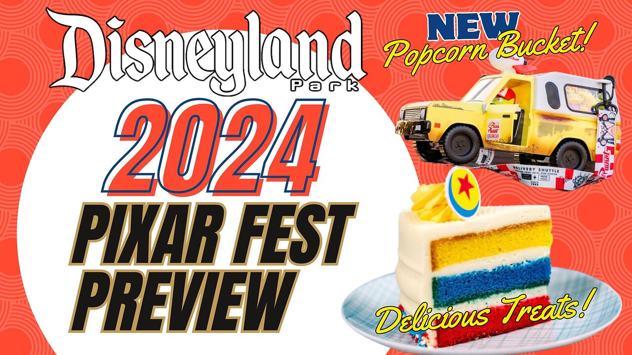 Pixar Fest 2024 Preview at the Disneyland Resort | Popcorn Bucket | Entertainment | MagicalDnA