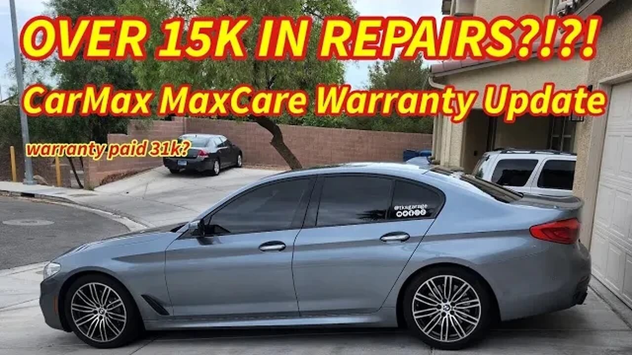 The BMW Is In The Shop Again Over 15K in Repairs... Did Maxcare at Carmax Cover It All?