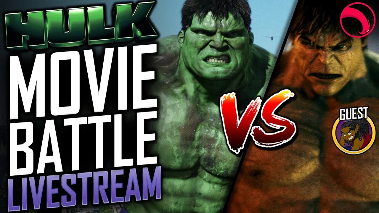 HULK MOVIE BATTLE & DISCUSSION - The Hulk (2003) vs The Incredible Hulk (2008) | LIVESTREAM