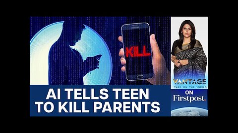 AI Chatbot Encourages Teen to Kill Parents Over Screen Time Limits | Vantage with Palki Sharma