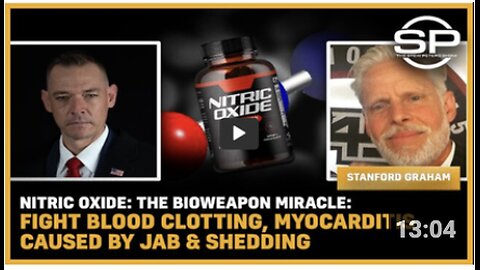 Nitric Oxide, the Bioweapon Miracle: Fight Blood Clotting, Myocarditis Caused by Jab & Shedding