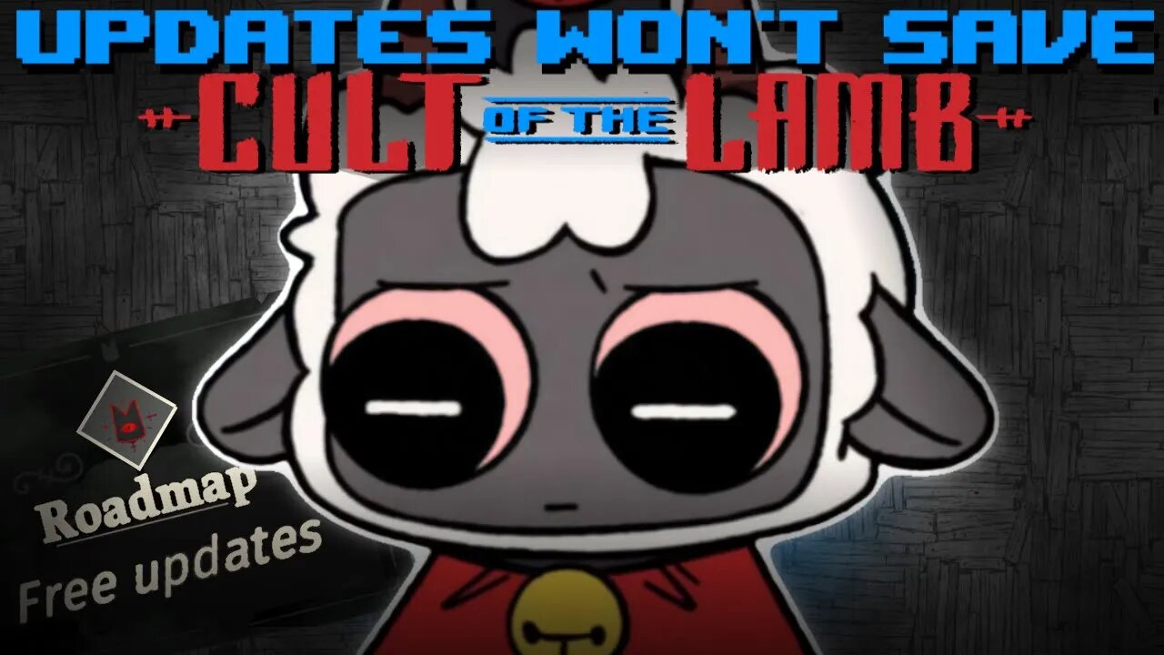 Updates won't Save Cult of The Lamb