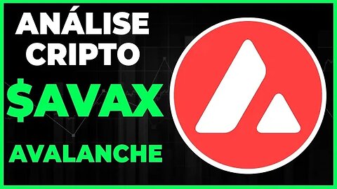 ANÁLISE CRIPTO AVAX AVALANCHE - DIA 22-04-23 - #avax #criptomoedas
