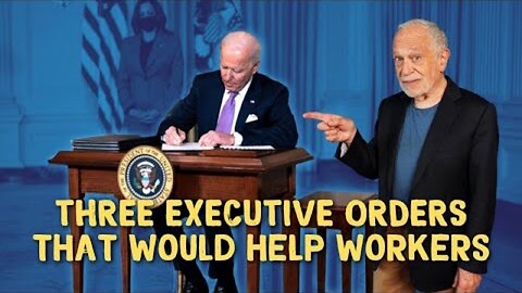 How Joe Biden Can Help Workers Without Congress