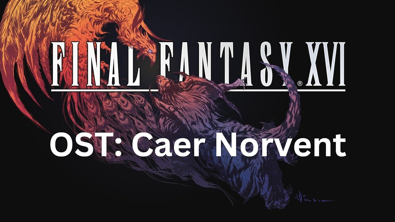 "Before the Storm" (FFXVI OST 042)