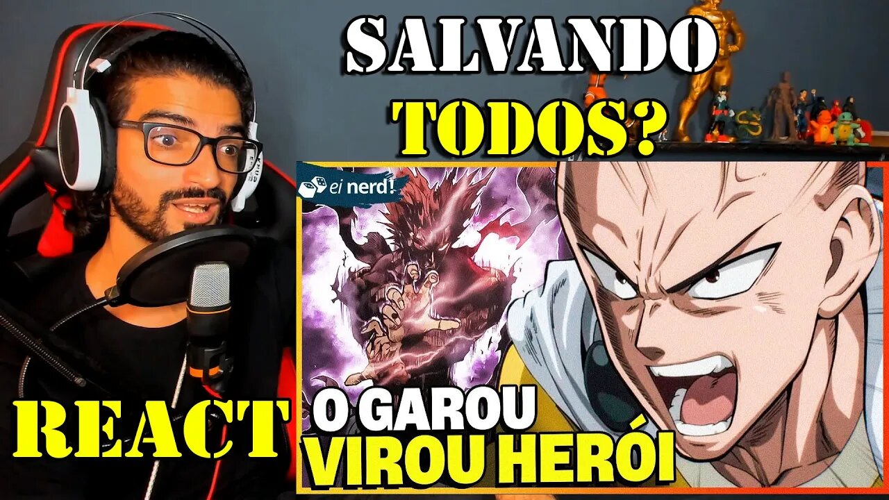 REACT - SAITAMA PROVOU QUE GAROU É UM HERÓI! - ANÁLISE MANGÁ ONE PUNCH MAN CAP 166