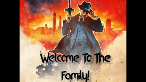 Welcome To The Family! (Mafia Definitive Edition Part 4)