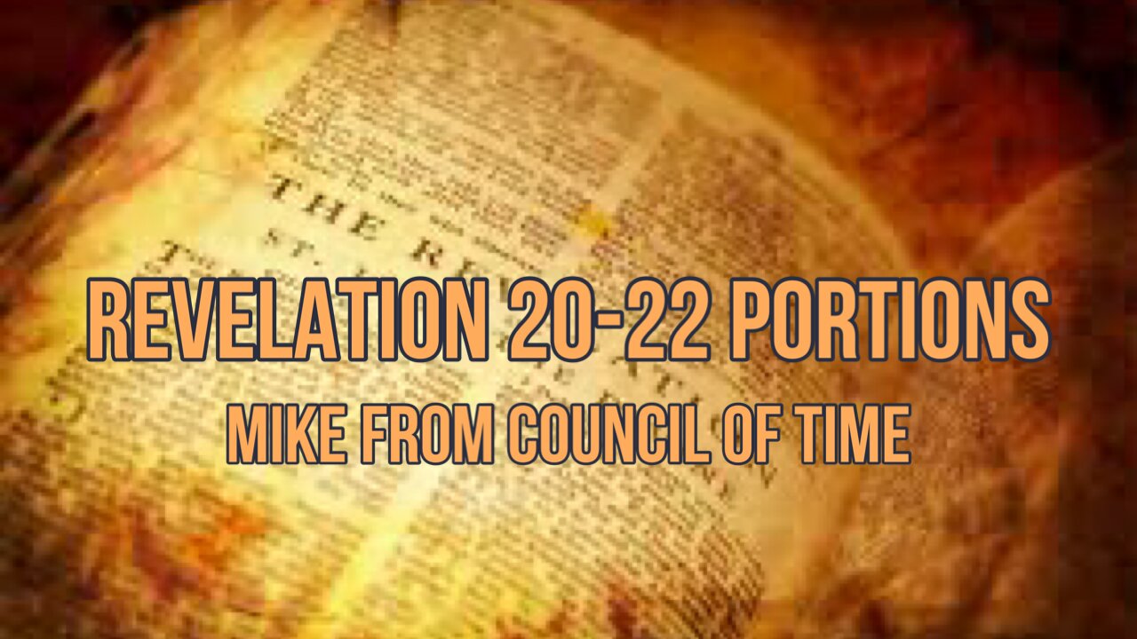 Mike From COT - Revelation 20-22 Portions - Q and A 4/1/24