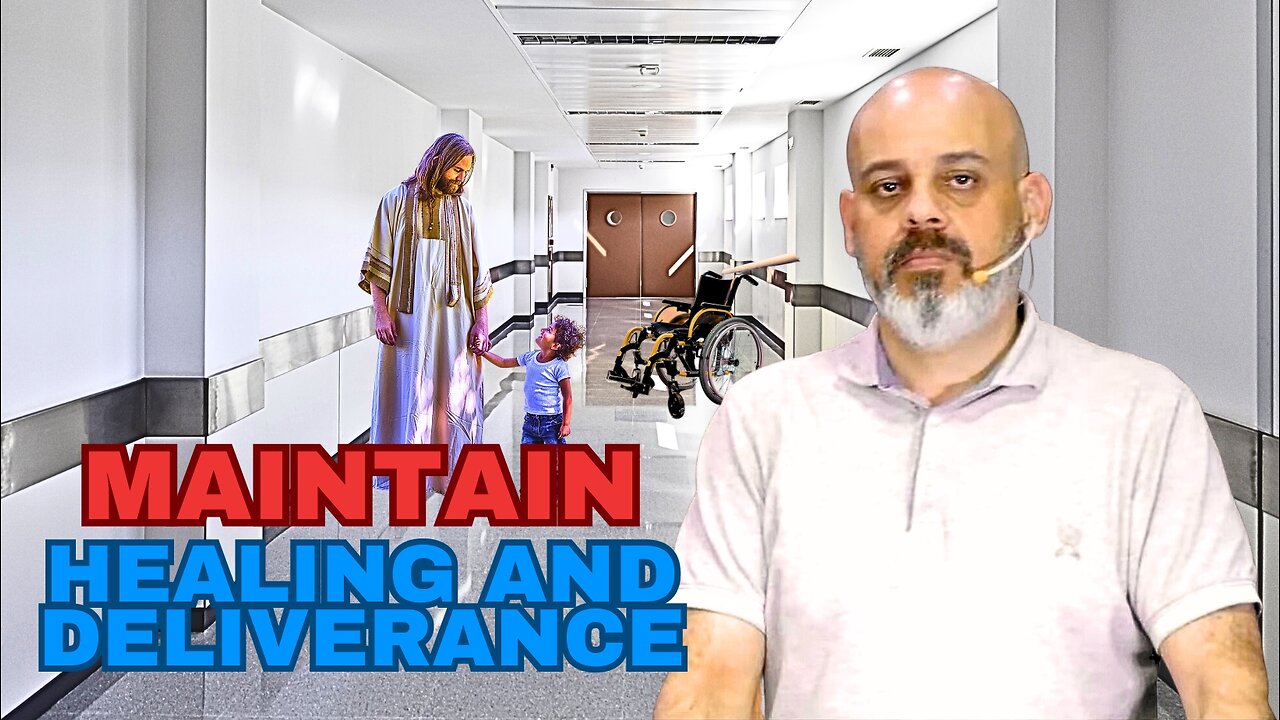 Maintaining Your Deliverance And Healing