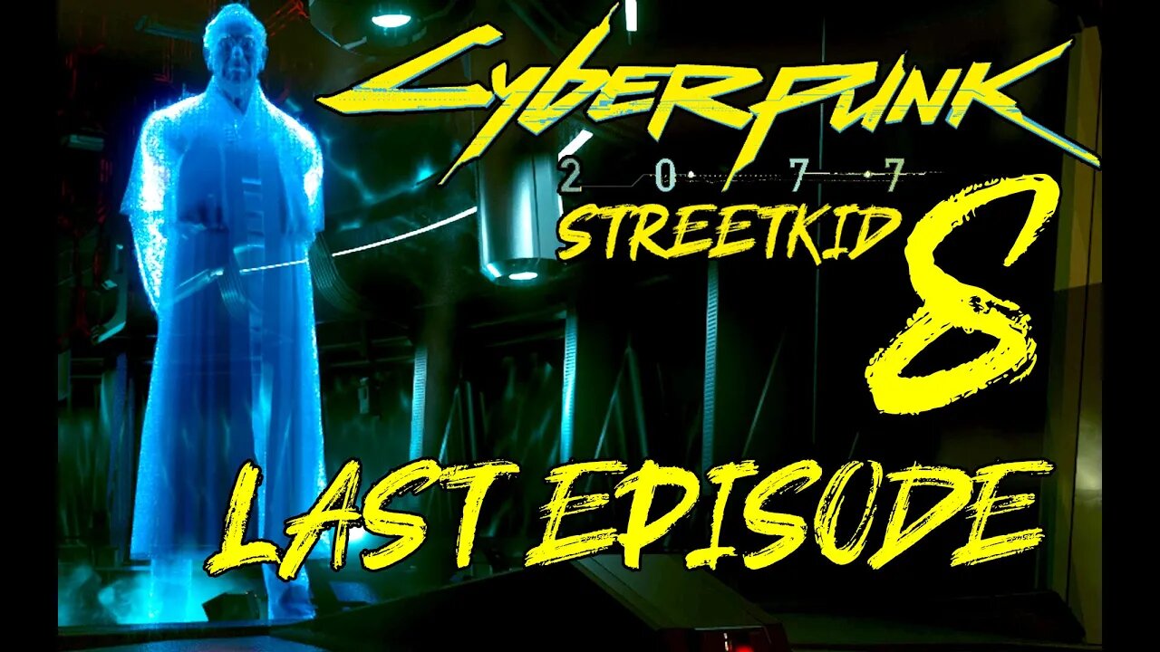 Cyberpunk 2077 STREETKID #8 - Last Episode - No Commentary Gameplay