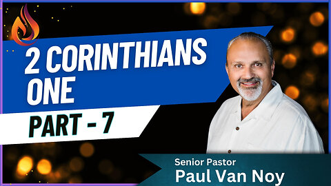 2 Corinthians 1 Part 7 | Pastor Paul Van Noy | 11/24/24 LIVE