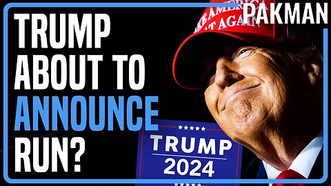 BREAKING: TRUMP EXPECTED TO ANNOUNCE 2024 RUN NEXT MONDAY, OR TONIGHT! - TRUMP NEWS