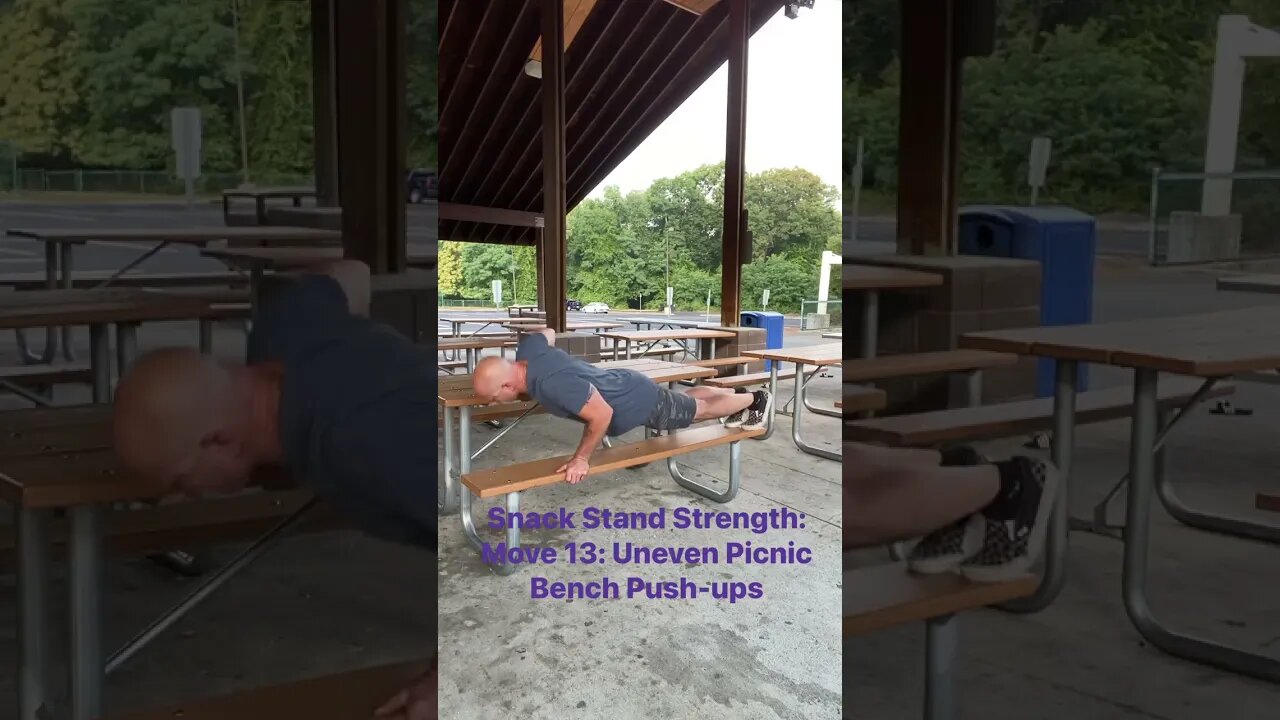 Snack Stand Strength: Move 13 - Uneven Picnic Bench Push-ups. @Master Phil