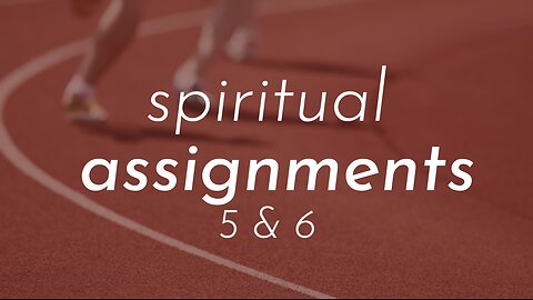 12-04-24 - Spiritual Assignment…5 & 6 - Andrew Stensaas