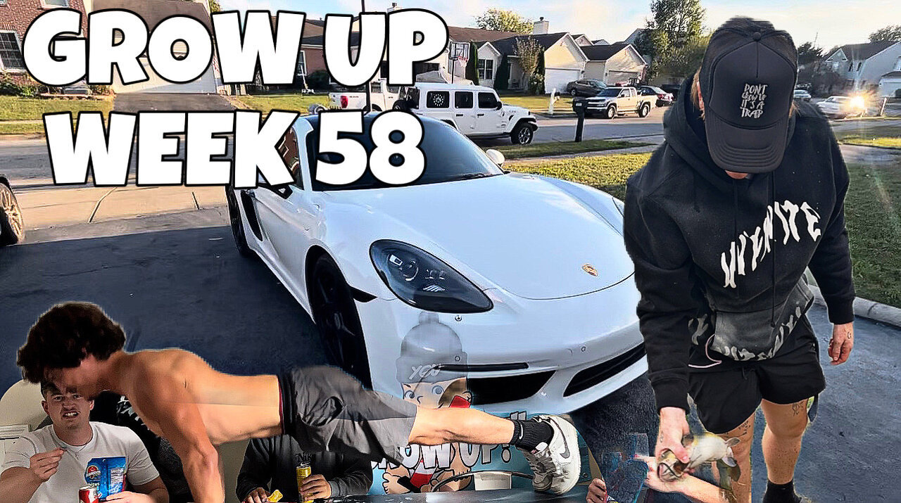 GROW UP WEEK 58 :( FIRST PODCAST, RACING PORSCHES, PRO FISHING)