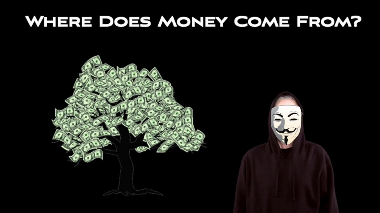 Where Does Money Come From?