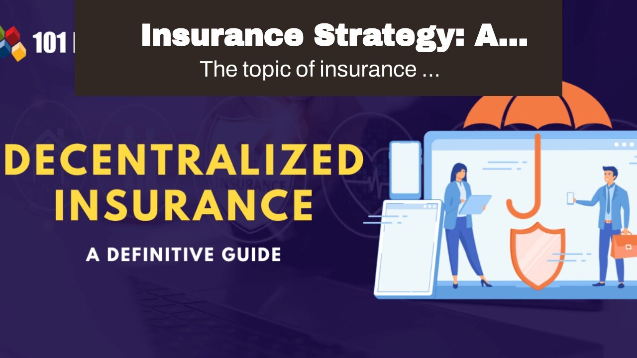 Insurance Strategy: A Comprehensive Guide