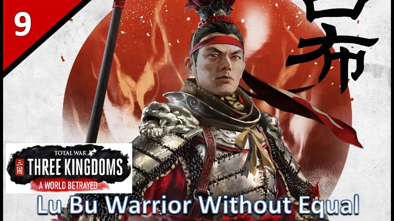 Lu Bu (Legendary Romance) l A World Betrayed DLC - Total War: Three Kingdoms Part 9