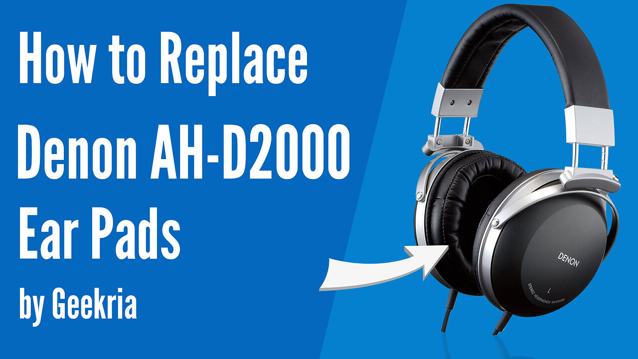 How to Replace Denon AH-D2000 Headphones Ear Pads / Cushions | Geekria