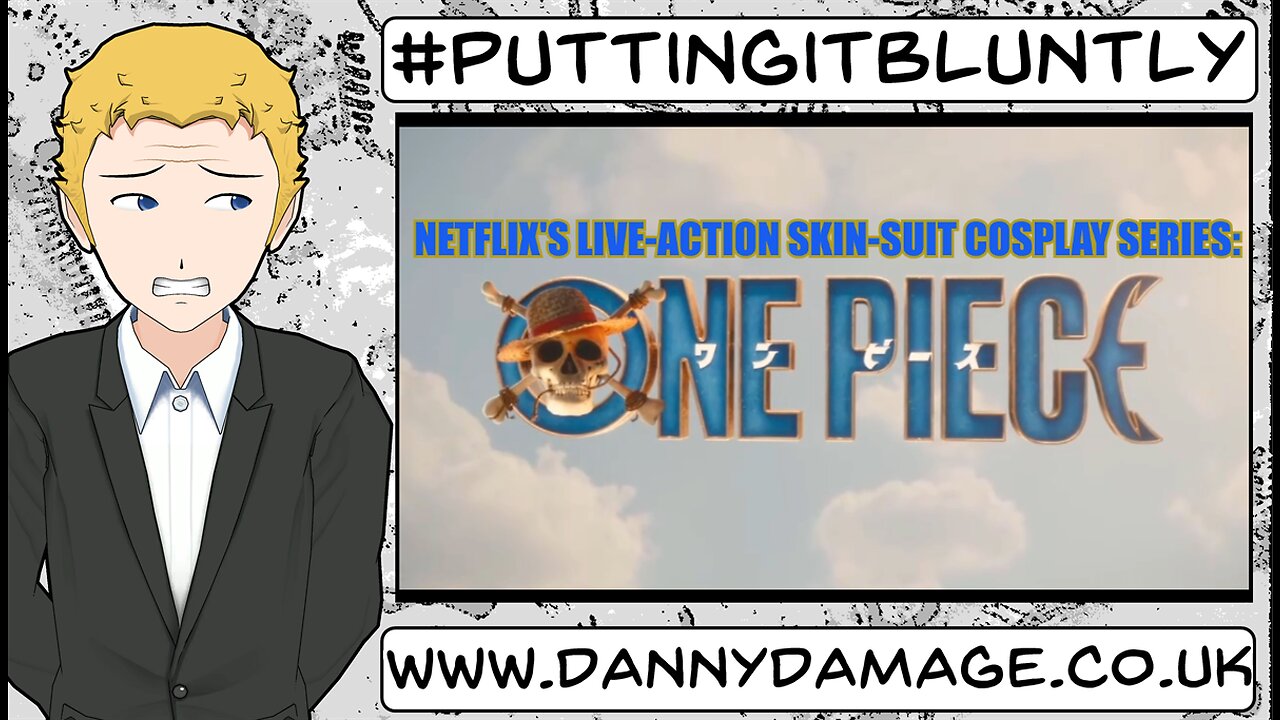 One Piece Live-Action |PT. 1| - (PUTTING IT BLUNTLY)