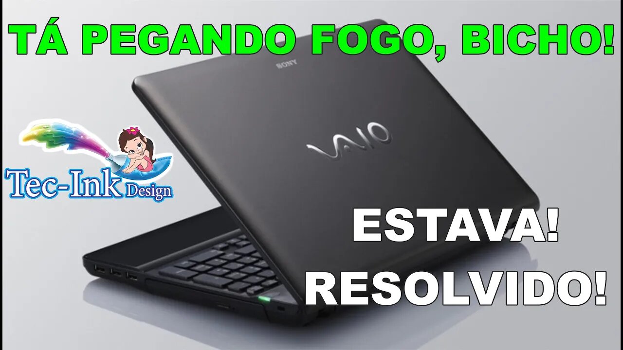 Notebook Desligando Muito Rápido Sony Vaio SVF142C29X Veja 1 Dos Problemas Mais Simples De Resolver