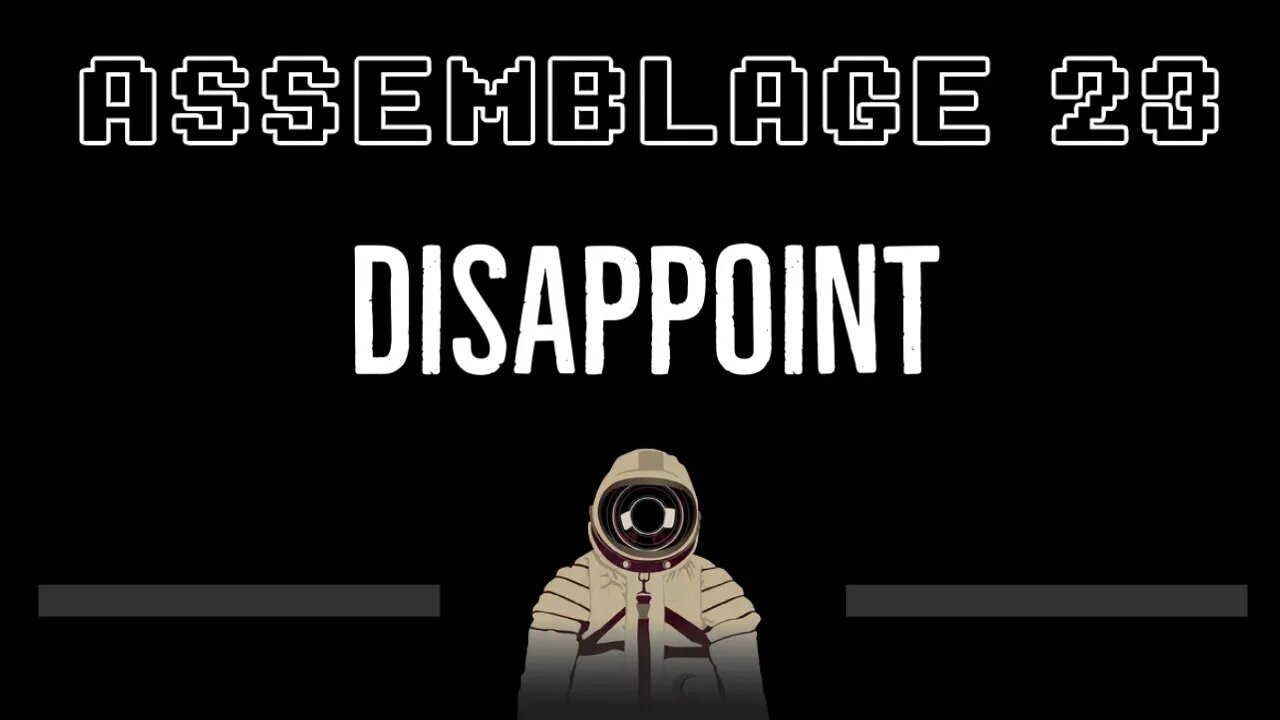 Assemblage 23 • Disappoint (CC) 🎤 [Karaoke] [Instrumental Lyrics]