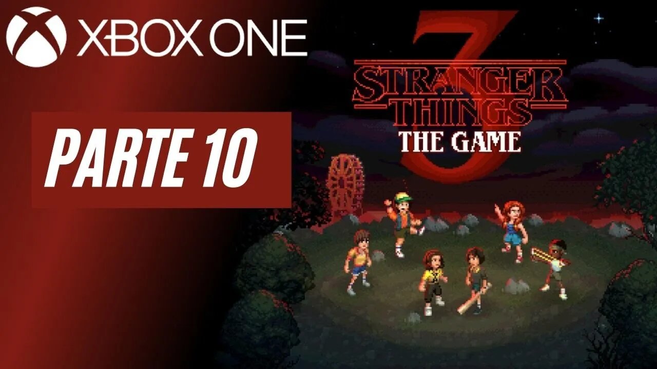 STRANGER THINGS 3: THE GAME - PARTE 10 (XBOX ONE)