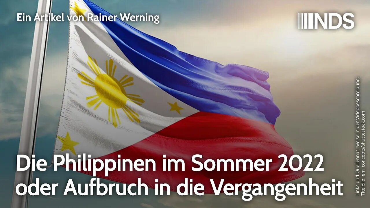 Die Philippinen im Sommer 2022 oder Aufbruch in die Vergangenheit | Rainer Werning | NDS-Podcast