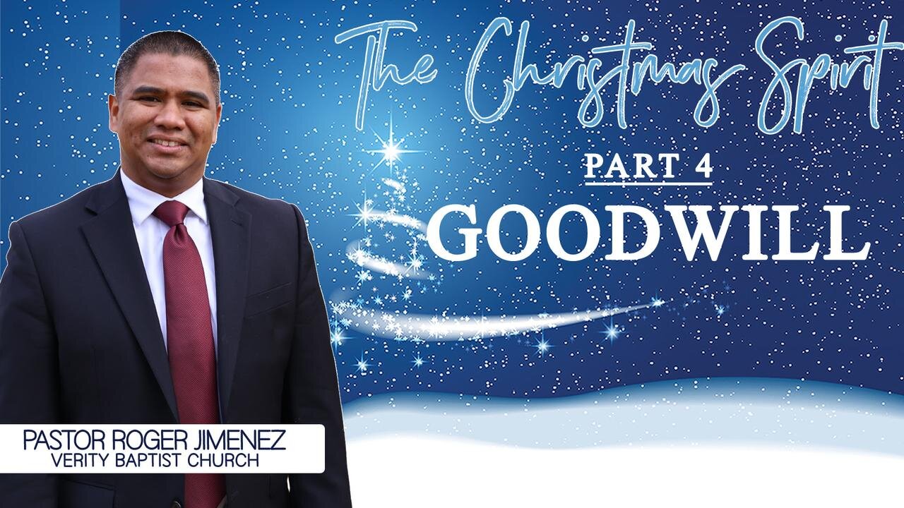 The Christmas Spirit: Goodwill (Part 4)