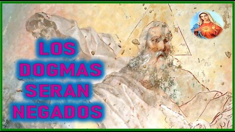 MENSAJE DE MARIA SANTISIMA A PEDRO REGIS - LOS DOGMAS SERAN NEGADOS