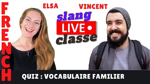 Quiz : le langage familier et vocabulaire des émotions et de l'humeur ! FRENCH SLANG