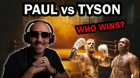 Paul vs Tyson - Who Wins?
