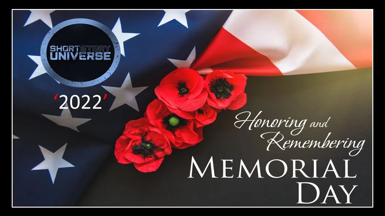 Memorial Day | 2022 | Short Story Universe | Vandale