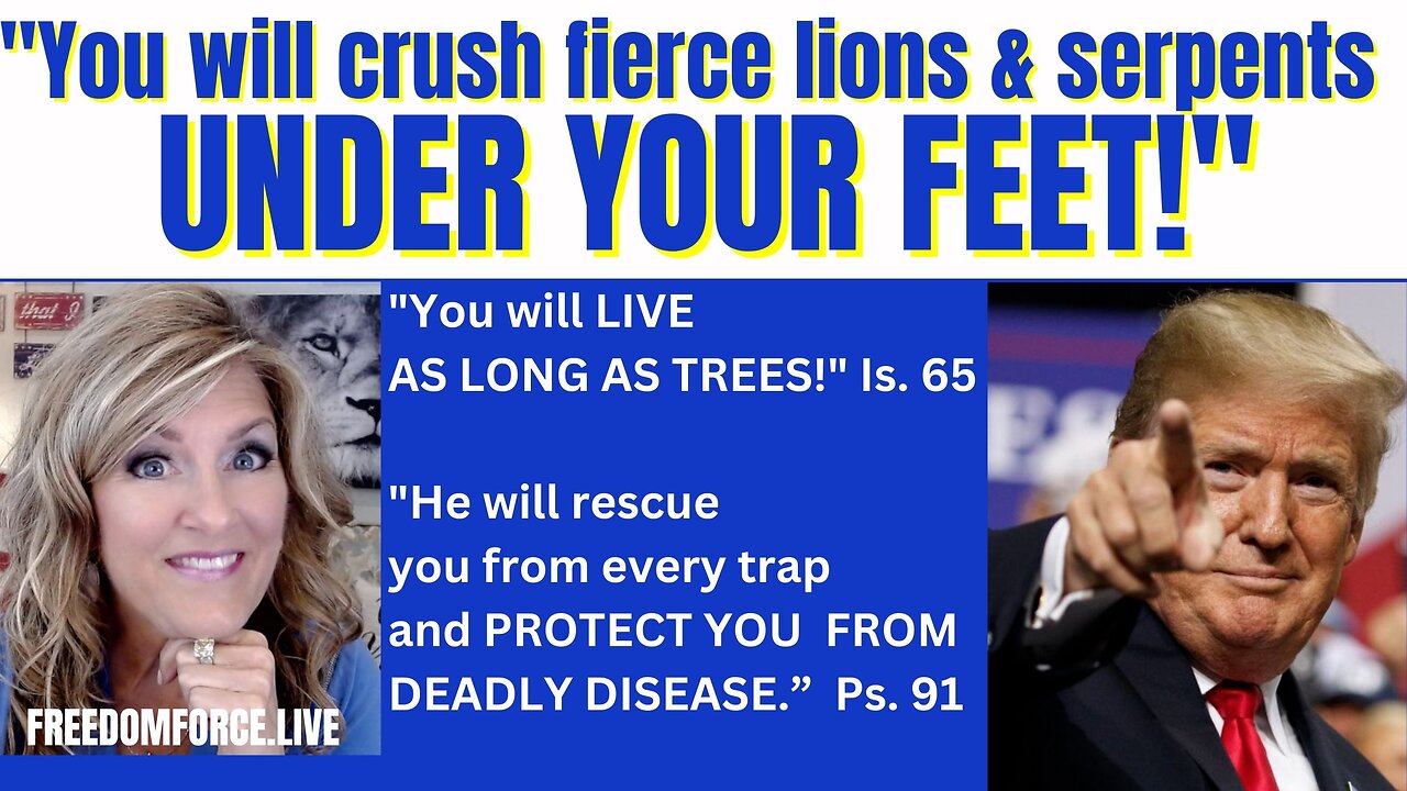 You will Crush Serpents and Live as Long as Trees! Isaiah 65, Psalm 91 7-30-23