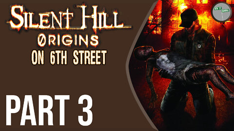 Silent Hill: Origins on 6th Street Part 3