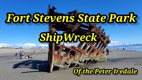 Fort Stevens State Park- ShipWreck of the Peter Iredale