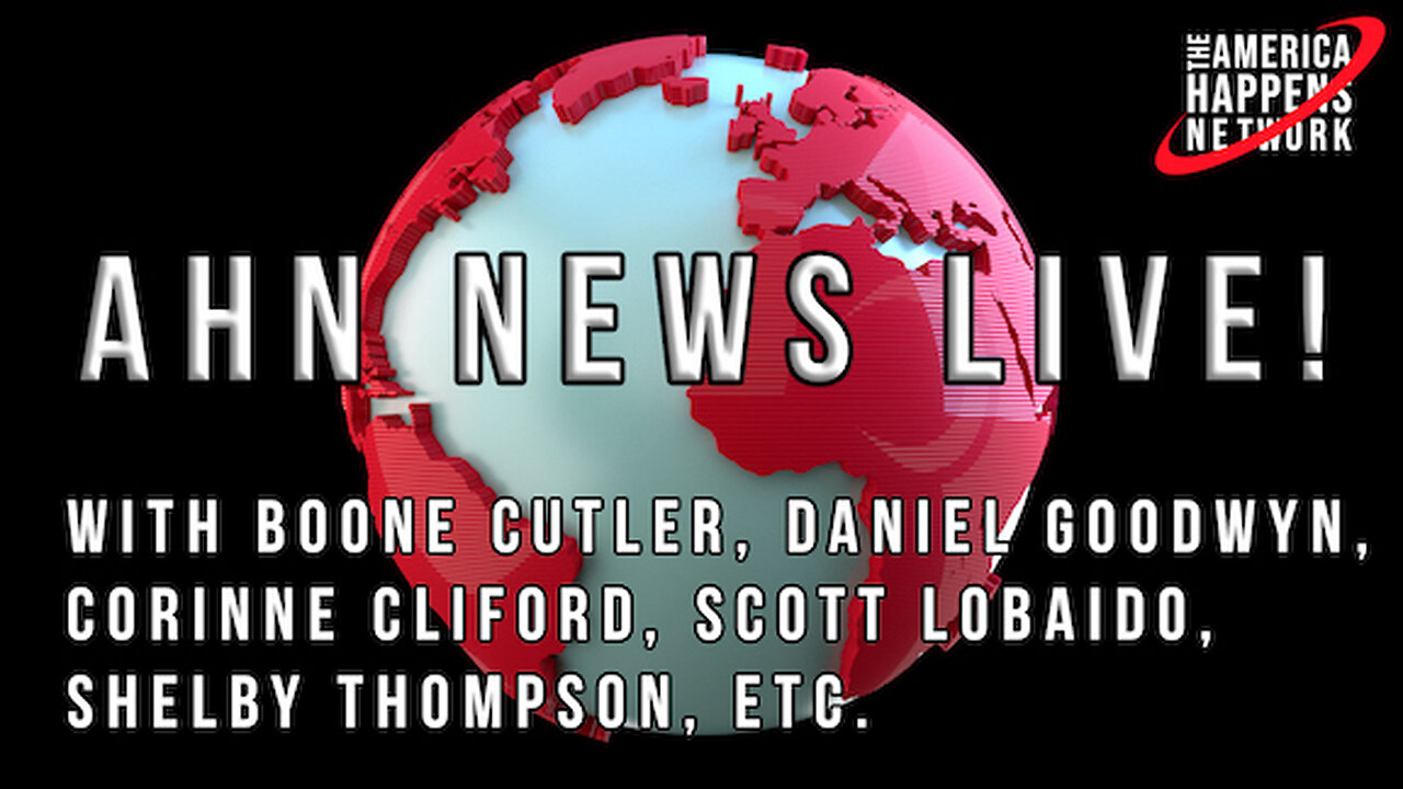 AHN News Live with Boone Cutler, Derrick Gibson, Daniel Goodwyn, Corinne Cliford